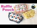 フリルポーチの作り方【How to Make a Ruffle Pouch】フリルファスナーポーチ　sewing tutorial / DIY