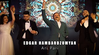 Edgar Hambardzumyan  ARI PARI New 2025