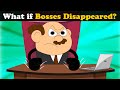 What if Bosses Disappeared? | #aumsum #whatif