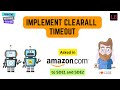 Implement clearAllTimeout | JavaScript Interview Question | Learnersbucket