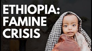 Ethiopia: Famine Crisis Explained | How can you help?