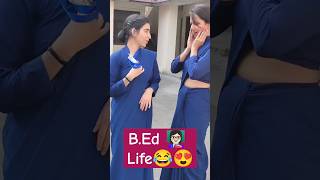 B.Ed Life😍😂 #teaching #training #funny #funnyvideo #vikasnagar #bedcourse #fyp #deeptii1