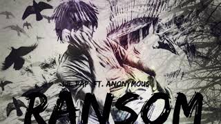 LIL PAP ft ANONYMOUS -RANSOM