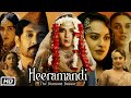 Heeramandi The Diamond Bazaar Full HD Movie Hindi | Manisha K | Sonakshi Sinha | Story Explanation