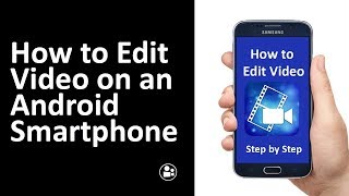 Android Video Editing:  Cyberlink PowerDirector Tutorial for Android smartphone