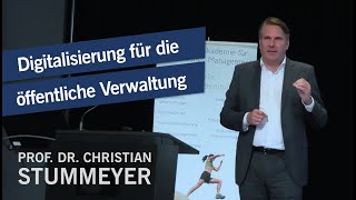 Digitalisierung für die öffentliche Verwaltung - Impulsvortrag von Top-Redner Prof. Stummeyer