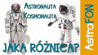 Kosmonauta Astronauta Tajkonauta które jest poprawne - Astrofon