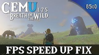 Cemu 1.7.5  | FPS Speed Up Fix | Zelda Breath of the WIld