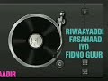 riwaayaddi fasahaad iyo fidno guur