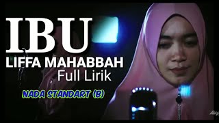 Download Lagu KARAOKE IBU LIFFA MUHABBAH NADA STANDARD ARZAH MUS... MP3 Gratis