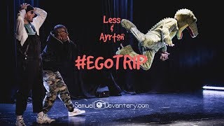 Less X Ayrton X Fuizzness - #Egotrip (Clip officiel) #Fuizzless