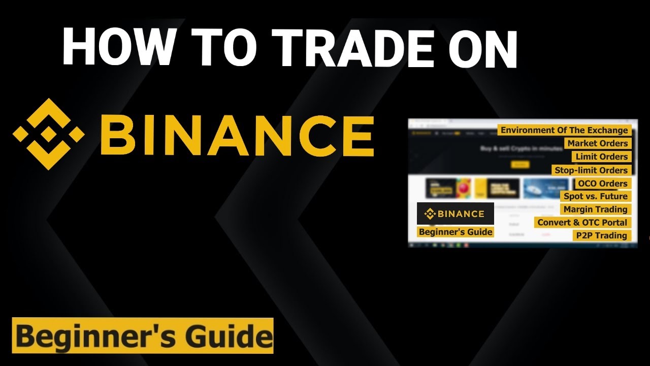 Binance Trading Tutorial | Complete Beginner's Guide | How To Trade On ...