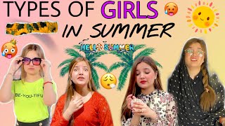 TYPES OF GIRLS IN SUMMER |♥️💯🥰😂 | BY RABEECA KHAN |