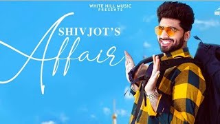 SHIVJOT_:_Affair_(Official_Video)_The_Boss_|_New_Punjabi_Song_2021_Leatest_Punjabi_Song(360p)