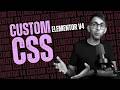 Don't MESS up with Custom CSS - Elementor V4 WordPress Tutorial