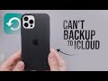 Why Can’t I Backup my iPhone to iCloud? (explained)