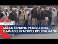 Bawaslu DKI Jakarta Gelar Patroli Awasi Politik Uang di Masa Tenang Pemilu 2024