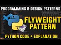 Flyweight Pattern Explained Simply | Programming and Design Patterns in Python