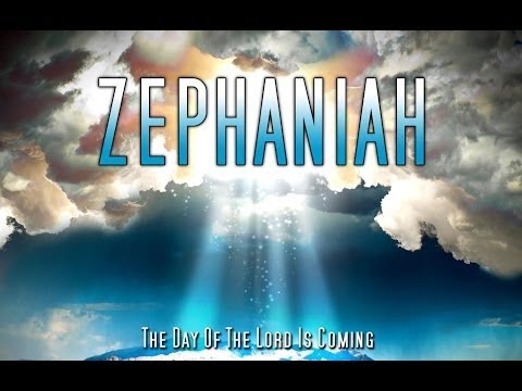 Zephaniah ~ 3: 1 To 3: 20 - YouTube