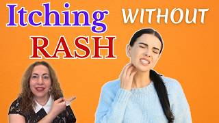 Itching Without a Rash? 8 Hidden Causes Most People Miss