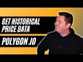 Get Historical Price Data from Polygon.io Using Python & Pandas