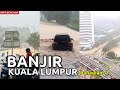 GEMPAR‼️BANJIR KILAT KUALA LUMPUR