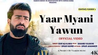 Yaar Myani Yawun Ha Ravey | ishfaq kawa | Shahid vaakhs | New kashmiri song