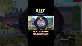 Best Screen Recorder App For Gaming 4K ,1080p For Android Mobile || Free fire