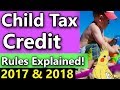 (Child Tax Credit Rules 2018) Child Tax Credit Explained (How the Child Tax Credit Works)