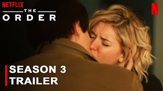 The Order Season 3 Trailer | Netflix | Jake Manley, Sarah Grey, Louriza Tronco, Cancelled,Filmaholic