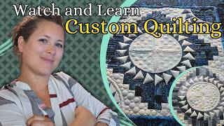 New Series! Watch and Learn Custom Quilting with Commentary