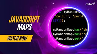 Maps in JavaScript | Learn JavaScript in 2023 | Complete JavaScript Tutorial | Tutort Academy