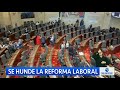 Se hundió la reforma laboral del Gobierno Petro, no logró quórum