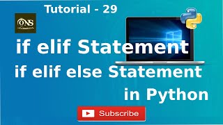 if elif and if elif else Statement in Python || Tutorial - 29 || Python Tutorial