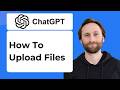 How to Upload Files to ChatGPT [2026 Guide]