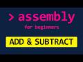 Learn to Add & Subtract in Assembly | Beginner Course | x86-64 Assembly Tutorial