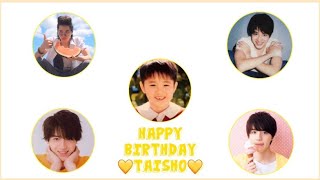 「美 少年/岩﨑大昇」 HAPPY BIRTHDAY TAISHO💛