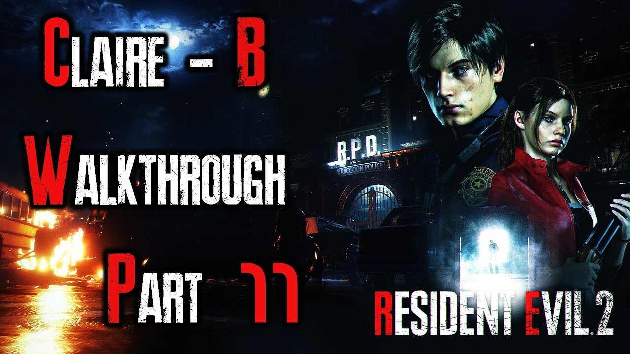 Resident Evil 2 Remake Walkthrough Part 11 (Claire B + Hardcore ...