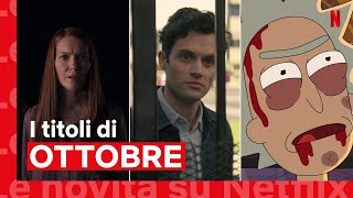 Le novità di OTTOBRE 2021 su Netflix | ITALIA