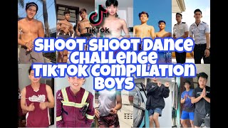 Shoot Shoot Dance Challenge TikTok Compilation (Boys)