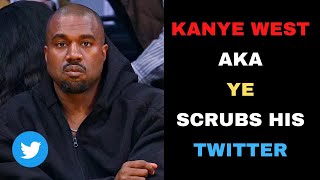 TROUBLE FOR YE - Kanye West Scrubs His Twitter! Here's Why