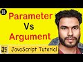 #18 : Function Parameters vs Arguments in JavaScript: A Simple Explanation | JavaScript Tutorial