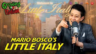 Mario Bosco’s Little Italy VLOG