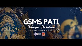 GSMS SDN GUWO 03 TAHUN 2024 GOR PATI.