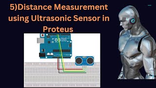 5) Distance Measurement using Ultrasonic Sensor in Proteus.(Microcontroller Lab )