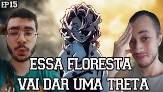 ESSA FLORESTA VAI DAR UMA TRETA - Kimetsu no Yaiba (Demon Slayer) Episódio 15 React