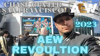 YesYes Vlog #34 Chase Center AEW Revoultion 2023 SF