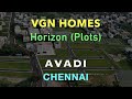 Avadi Plots For Sale | VGN Horizon | Plots in Chennai | Chennai Lands and Properties