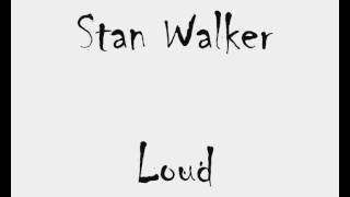 Stan Walker - Loud