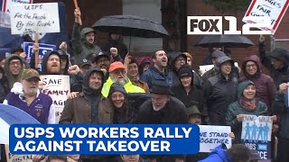 Portland postal workers protest possible plans by Trump to privatize service